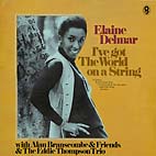 Elaine Delmar : 'I've Got The World On A String'